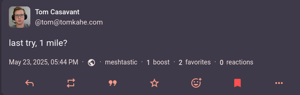 Screenshot of mastodon post that says 'last try, 1 mile?'